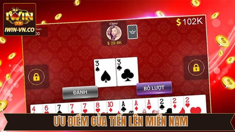 Tiến Lên Miền Nam Iwin - Giải Trí Cực Đã, Thắng Cực Lớn 3 Ưu điểm khi chơi tiến lên miền Nam tại sân chơi uy tín