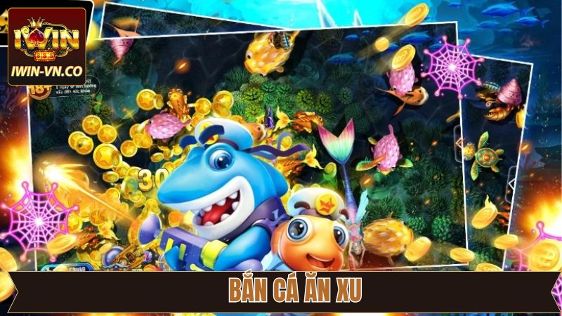 Bắn Cá Ăn Xu - Kiếm Tiền Triệu Mỗi Ngày Dành Cho Thành Viên