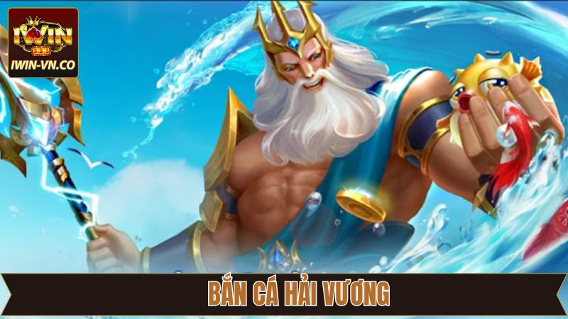 Bắn Cá Hải Vương - Khám Phá Đại Dương Huyền Bí Tại Iwin