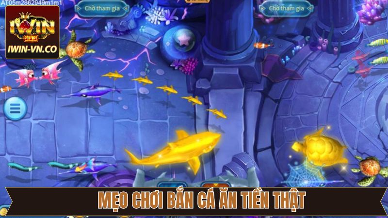 Bắn Cá Ăn Tiền Thật - Khám Phá Đại Dương Sôi Nổi Tại Iwin 4 Những thủ thuật cơ bản để săn cá kiếm tiền nhanh chóng